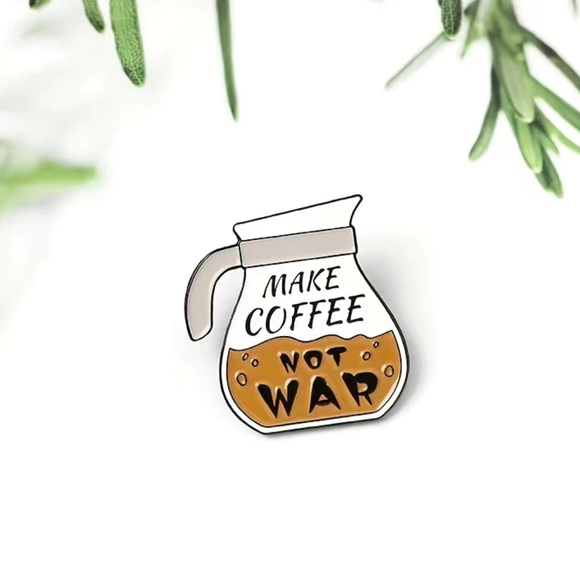 Pin - “Make Coffee Not War” pin - Picture 3 of 4